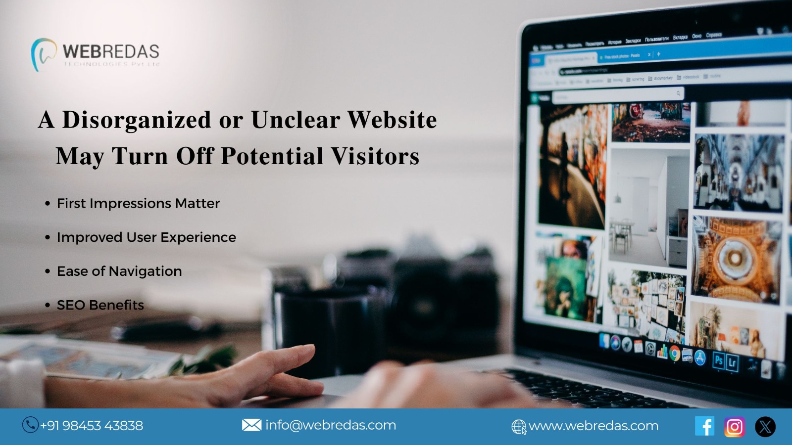 A Disorganized or Unclear Website May Turn Off Potential Visitors