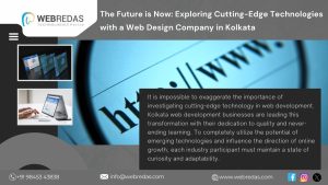 Exploring Cutting-Edge Technologies with a Web Design Company in Kolkata